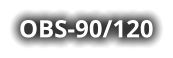 OBS-90/120